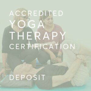 Accredited Yoga Therapy Certification (Deposit)