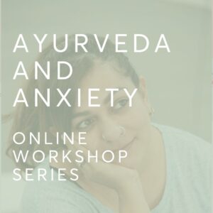 Ayurveda and Anxiety workshop image