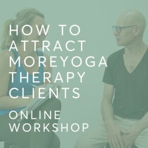 How to Attract More Yoga Therapy Clients